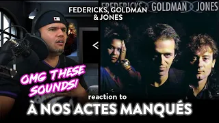 First Time Reaction FREDERICKS, GOLDMAN and JONES A nos actes manqués | Dereck Reacts