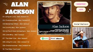 Alan Jackson  Greatest Hits 2024 ~ Alan Jackson  Songs Playlist