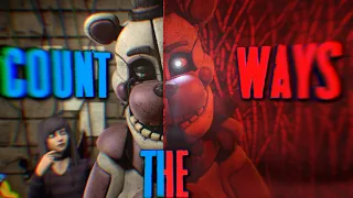 [SFM | FNAF] - COUNT THE WAYS - Animated Music Video