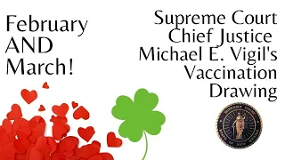 Chief Justice Michael E. Vigil's Vaccination Drawing of those Boosted for February and March.