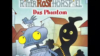 Ritter Rost - Hörspiel Folge 15: Das Phantom