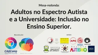 ADULTOS NO ESPECTRO AUTISTA E A UNIVERSIDADE: Inclusão no Ensino Superior.