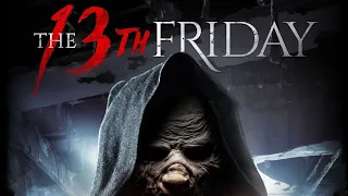 The 13th Friday 2017 Hollywood Movie Official Trailer In English | Deanna Grace Congo, Lisa May