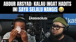 ABDUR ARSYAD BOCORIN 1 ALASAN YANG MEMBUAT DIA DEKAT DENGAN ALLAHﷻ. INI BISA BIKIN NANGIS😭