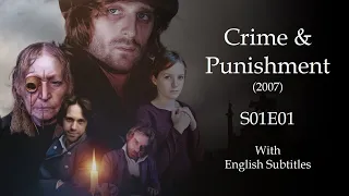 Crime and Punishment (2007) - With English Subtitles - S01E01 Pilot