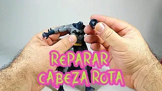 TUTORIAL REPARAR CABEZA ROTA DE BATMAN sergio guerrero el coleccionista