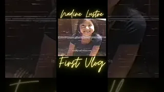 Nadine Lustre First Vlog 🔥#nadinelustre #shortsvideo