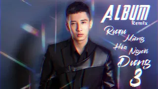 Rượu Mừng Hóa Người Dưng 3 - Yêu Trong Tình Đơn Phương Niềm Hạnh Phúc Phía Sau Khác Thường Remix