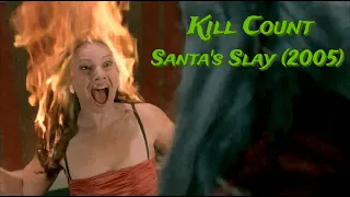 Santa's Slay (2005) - Kill Count | Death Count | Carnage Count