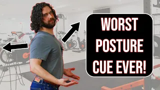 Chest Up and Shoulders Back - The WORST POSTURE CUE THAT DOESN'T WORK - (Do this instead!)