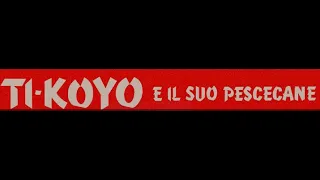 Ti-Koyo e il suo pescecane - Film completo 1962