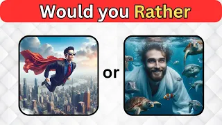 Would You Rather: Superpower Edition