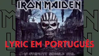 Iron Maiden - If Eternity Should Fail (2015) - álbum: The Book of Souls- Lyric video em português BR