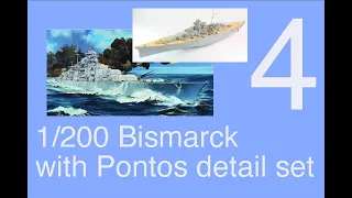 Trumpeter 1/200 DKM Bismarck Full build with Pontos detail set Part 4