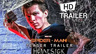 SPIDER-MAN: HOMESICK (2021) Tom Holland - Teaser Trailer Concept