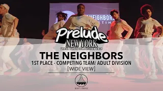 (1st Place/ Adult Division) The Neighbors [WIDE VIEW] || PRELUDE NEW YORK 2019 || #PRELUDENY2019