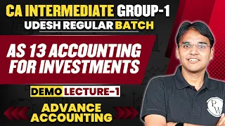 AS 13 Accounting for Investments | CA Inter May 2024 | Udesh Regular Batch | CA Intermediate by PW