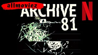 Archive 81 trailer (2022) | About Netflix Archive 81 2022 trailer