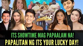 ITS SHOWTIME MAG PAPAALAM NA AT PAPALITAN NG ITS YOUR LUCKY DAY!