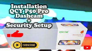 QCY P50 PRO Dashcam + Security Setup