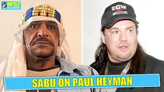 Sabu on When He Knew Paul Heyman Was Full Of SH*T!