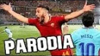 Roma 3-0 Barcelona Parodia (Fran MG)