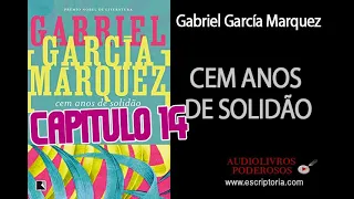 Cem anos de solidão, Gabriel García Marquez  Audiolivro, Capitulo 14.