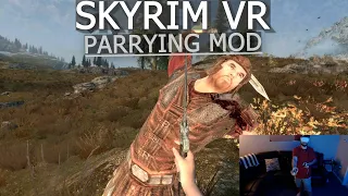 Skyrim VR Mod Test | Pseudo Physical Weapon Collision and Parry VR Beta Release | PARRY ATTACKS!