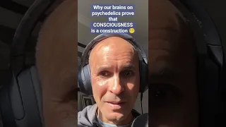 Anil Seth on why psychedelics PROVE consciousness is a construction #shorts #mind #consciousness