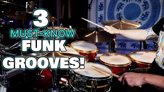 3 Must Know FUNK GROOVES! | DRUM LESSON