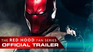 Red Hood: The Fan Series OFFICIAL Trailer 1