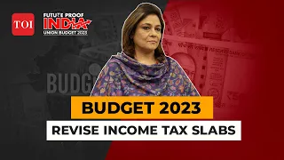 Budget 2023: Why income tax slabs need to be revised