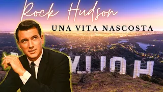 ROCK HUDSON, UNA VITA NASCOSTA
