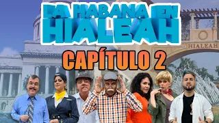 La Habana en Hialeah I T1 Capítulo 2 I UniVista TV