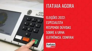 ELEIÇÕES 2022: JUIZ DO TRE-MG TIRA DÚVIDAS SOBRE AS MUDANÇAS NAS URNAS ELETRÔNICAS. CONFIRA!