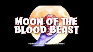 "Moon of The Blood Beast" Official Trailer (2019)