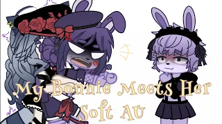 My Bonnie meets HER Soft AU || FNaF