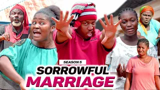 SORROWFUL MARRIAGE (SEASON 5) {NEW MOVIE} - 2021 LATEST NIGERIAN NOLLYWOOD MOVIES