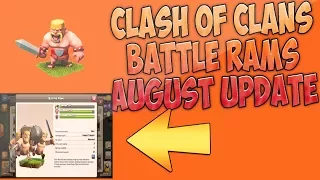 Clash Of Clans August 2017 Update Battle Ram Thoughts(5th Anniversary)