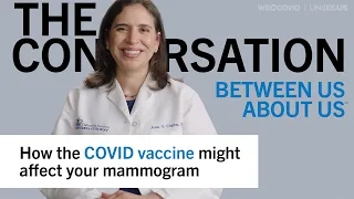 How the COVID vaccine might affect your mammogram - Ana G. Cepin, MD
