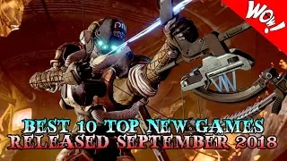 BEST 10 TOP NEW GAMES RELEASED SEPTEMBER 2018