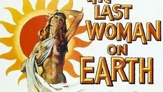 LAST WOMAN ON EARTH (full movie) hosted by Bunny Galore