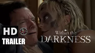 WITHIN THE DARKNESS (2016) - OFFICIAL TRAILER (HD)