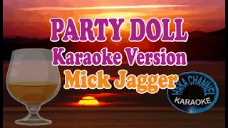 Party Doll Karaoke#Mick Jagger
