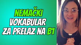 NEMAČKI -VOKABULAR ZA NASTAVAK UČENJA - BRŽE DO B1- SAMO REČI KOJE VAM TREBAJU SA  PRIMERIMA