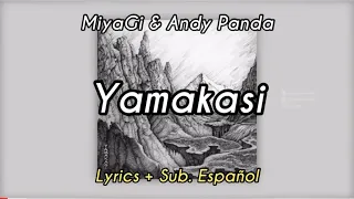 Miyagi y Andy Panda — Yamakasi (Lyrics + Sub. Español)