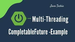 Multi-Threading in Spring Boot using CompletableFuture | @Async | JavaTechie