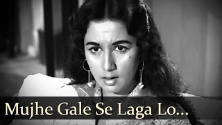 Mujhe Gale Se Laga Lo - Nanda - Sunil Dutt - Aaj Aur Kal - Sad Songs - Ravi