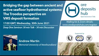 ODH091: Seafloor hydrothermal systems: The Troodos perspective on VMS formation – Andrew Martin