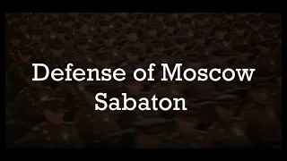 Defense of Moscow |Sabaton [Lyrics + video]